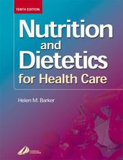 Cover of: Nutrition and Dietetics for Health Care by Helen M. Barker