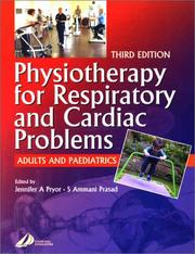 Physiotherapy for respiratory and cardiac problems by Jennifer A. Pryor, N. Heramba Prasad