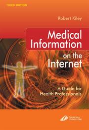 Medical information on the Internet by Robert Kiley
