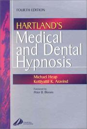 Cover of: Hartland's Medical and Dental Hypnosis by Michael Heap, Kottiyattil K. Aravind