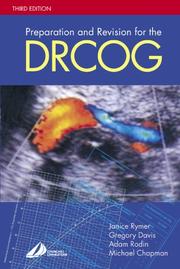 Cover of: Preparation and Revision for the DRCOG (DRCOG Study Guides) by Janice Rymer, Gregory Davis, Adam Rodin, Michael Chapman