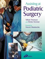 Cover of: Assisting at Podiatric Surgery: A Guide for Podiatric Surgical Students and Podiatric Theatre Assistants