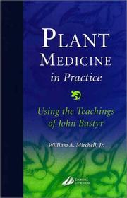 Cover of: Plant medicine in practice by Mitchell, William A. ND.