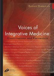 Cover of: Voices of integrative medicine: conversations and encounters