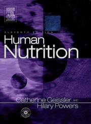 Cover of: Human Nutrition by Catherine Geissler, Hilary Powers