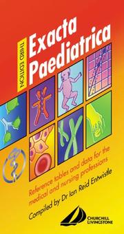 Cover of: Exacta Paediatrica: Reference tables and data for the medical & nursing professions