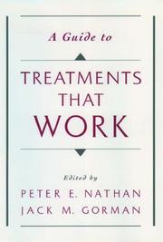 Cover of: A guide to treatments that work by Peter E. Nathan, Jack M. Gorman
