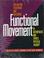 Cover of: Functional movement in orthopaedic and sports physical therapy