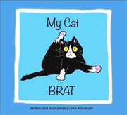 Cover of: My Cat Brat by Chris Alexander