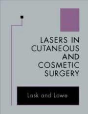 Cover of: Lasers in cutaneous and cosmetic surgery