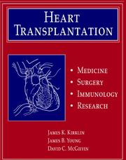 Heart transplantation by James K. Kirklin, James B. Young, David C. McGiffin