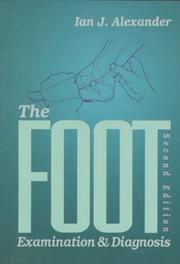 Cover of: The foot: examination & diagnosis