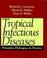 Cover of: Tropical Infectious Diseases
