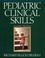 Cover of: Pediatric clinical skills