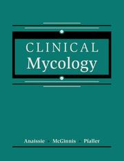 Cover of: Clinical Mycology by Michael R. McGinnis, Michael A. Pfaller