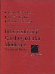 Cover of: Interventional Cardiovascular Medicine: Principles and Practice