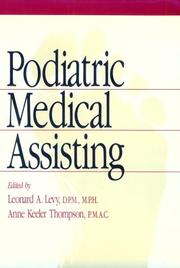 Cover of: Podiatric medical assisting by edited by Leonard A. Levy, Anne Keeler Thompson.