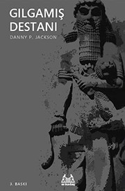 Cover of: Gilgamis Destani by Danny P. Jackson, James G. Keenan, Robert D. Biggs, Thom Kapheim