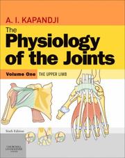 Cover of: The Physiology of the Joints, Volume 1: Upper Limb