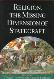 Cover of: Religion, the missing dimension of statecraft by Douglas Johnston, Cynthia Sampson