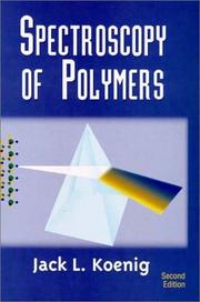 Cover of: Spectroscopy of polymers by Jack L. Koenig
