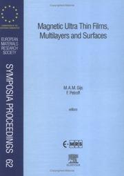 Magnetic ultra thin films, multilayers, and surfaces by Symposium E on Magnetic Ultra Thin Films, Multilayers, and Surfaces (1996 Strasbourg, France)