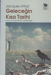 Cover of: Geleceğin Kısa Tarihi by Jacques Attali