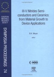 Cover of: III-V nitrides, semiconductors, and ceramics: from material growth to device applications : proceedings of Symposium L on III-V Nitrides, Semiconductors, and Ceramics : from material growth to device applications of the 1997 ICAM/E-MRS Spring Conference, Strasbourg, France, June 16-20, 1997