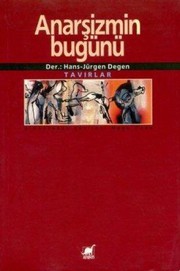 Cover of: Anarþizmin Bugünü by Hans-Jürgen Degen