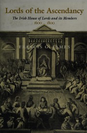 Lords of the Ascendancy, 1600-1800 (History) by Francis James