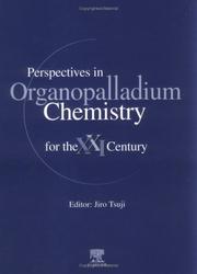 Cover of: Perspectives in organopalladium chemistry for the XXI century