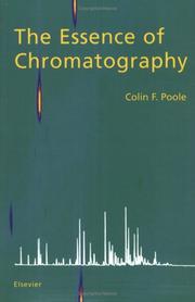 Cover of: The Essence of Chromatography by Colin F. Poole