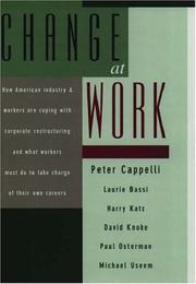 Cover of: Change at work by Peter Cappelli ... [et al.].