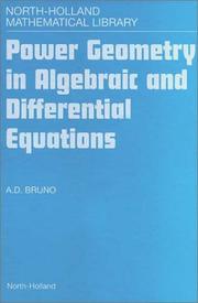 Power Geometry in Algebraic and Differential Equations (North-Holland Mathematical Library) by A.D. Bruno