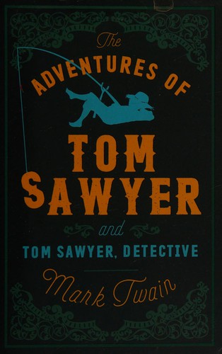 Adventures of Tom Sawyer and Tom Sawyer, Detective
