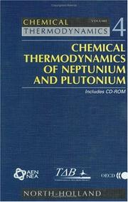 Chemical thermodynamics of neptunium and plutonium by Robert J. Lemire
