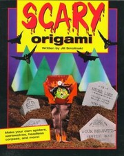 Cover of: Scary Origami by Jill Smolinski