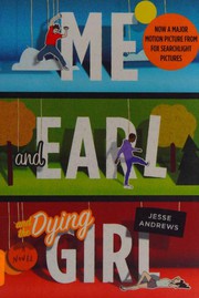 Cover of: Me and Earl and the Dying Girl by 