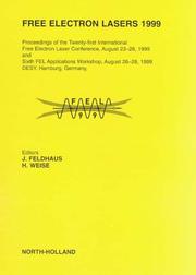 Cover of: Free electron lasers 1999 by International Free Electron Laser Conference (21st 1999 Deutsches Elektronen-Synchrotron DESY, Hamburg, Germany)