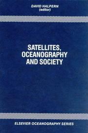 Satellites, Oceanography and Society (Elsevier Oceanography Series) by D. Halpern