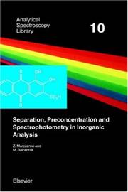 Cover of: Separation, Preconcentration and Spectrophotometry in Inorganic Analysis (Analytical Spectroscopy Library) by Marlene Balcerzak, Z. Marczenko, Marlene Balcerzak