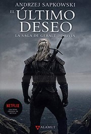 Cover of: El último deseo by Andrzej Sapkowski, José María Faraldo Jarillo