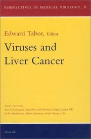 Viruses and Liver Cancer (Perspectives in Medical Virology) by E. Tabor