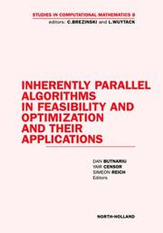 Cover of: Inherently Parallel Algorithms in Feasibility and Optimization and their Applications (Studies in Computational Mathematics)