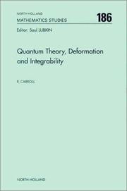 Cover of: Quantum theory, deformation, and integrability