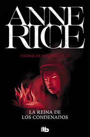 Cover of: La Reina de los Condenados by Anne Rice, CARLES LLORACH FREIXES