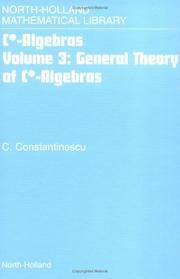 Cover of: C* -Algebras : General Theory of C*-Algebras (North-Holland Mathematical Library)