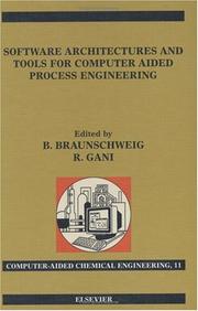 Cover of: Software Architectures and Tools for Computer Aided Process Engineering (Computer Aided Chemical Engineering, Volume 11) (Computer Aided Chemical Engineering)