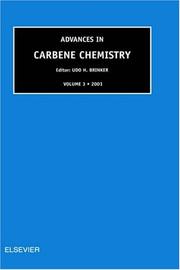 Advances in Carbene Chemistry, Volume 3 (Advances in Carbene Chemistry) by U.H. Brinker