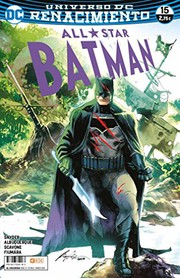 Cover of: All-Star Batman núm. 15 by Scott Snyder, Rafael Albuquerque, Rafael Scavone, Felip Tobar Pastor, Sebastián Fiumara